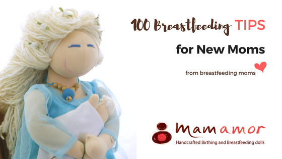 100 BREASTFEEDING TIPS FOR NEW MOMS ~ FROM BREASTFEEDING MOMS